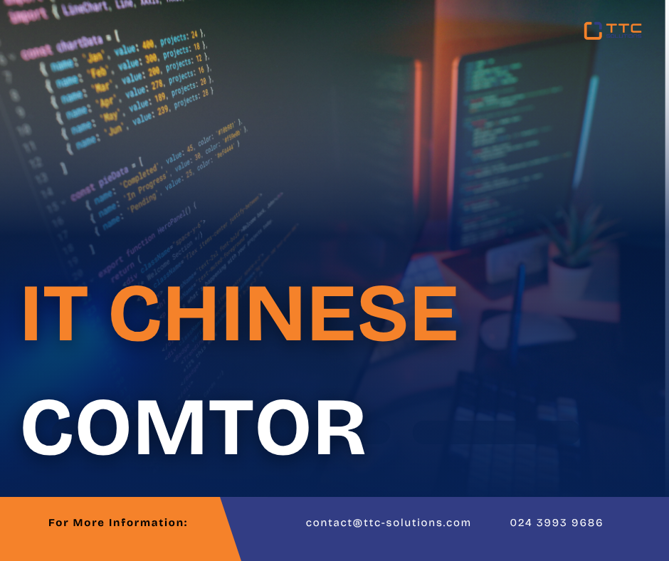 [HIRING] IT CHINESE COMTOR - TTC Solutions